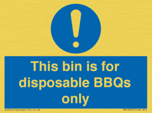 This bin is for disposable BBQs only